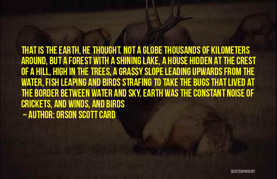 Around The Globe Quotes By Orson Scott Card