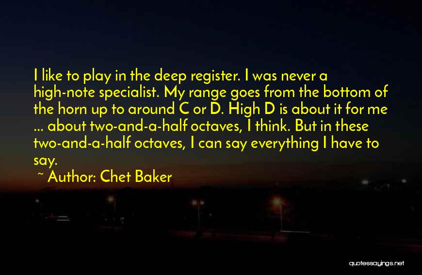 Around The Horn Quotes By Chet Baker