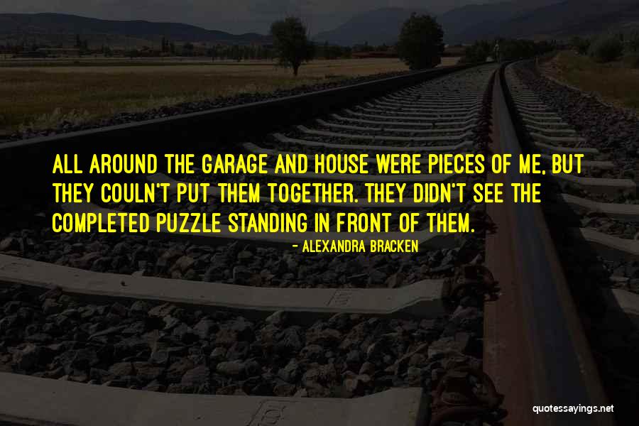 Around The House Quotes By Alexandra Bracken