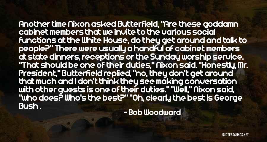 Around The House Quotes By Bob Woodward