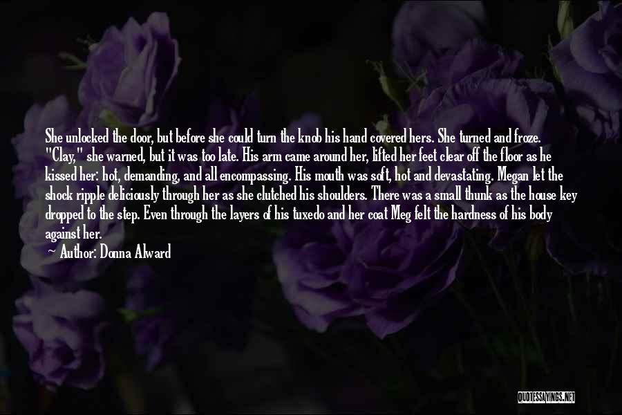 Around The House Quotes By Donna Alward
