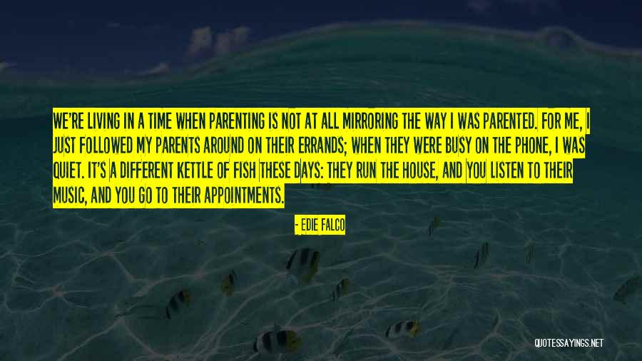 Around The House Quotes By Edie Falco Around The House Quotes By Edie Falco