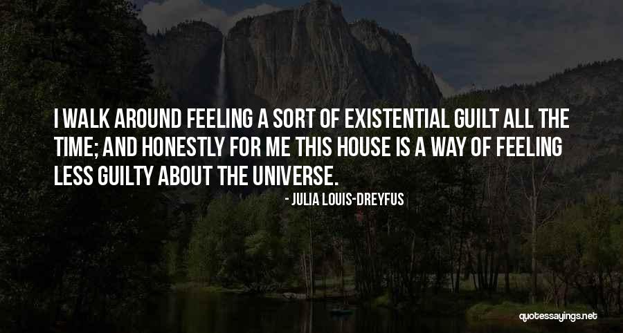 Around The House Quotes By Julia Louis-Dreyfus