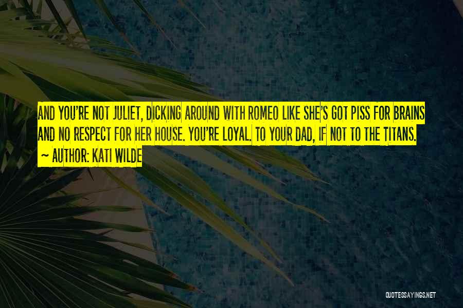 Around The House Quotes By Kati Wilde