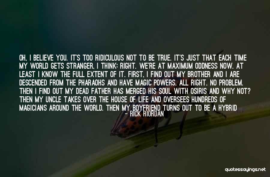 Around The House Quotes By Rick Riordan Around The House Quotes By Rick Riordan