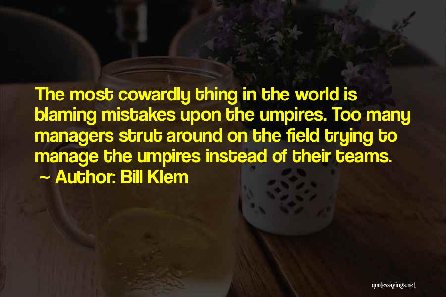 Around The World Quotes By Bill Klem