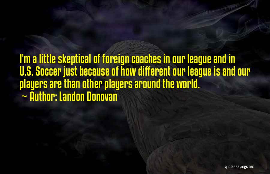 Around The World Quotes By Landon Donovan