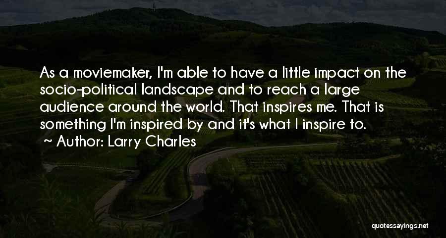 Around The World Quotes By Larry Charles