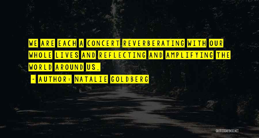 Around The World Quotes By Natalie Goldberg Around The World Quotes By Natalie Goldberg