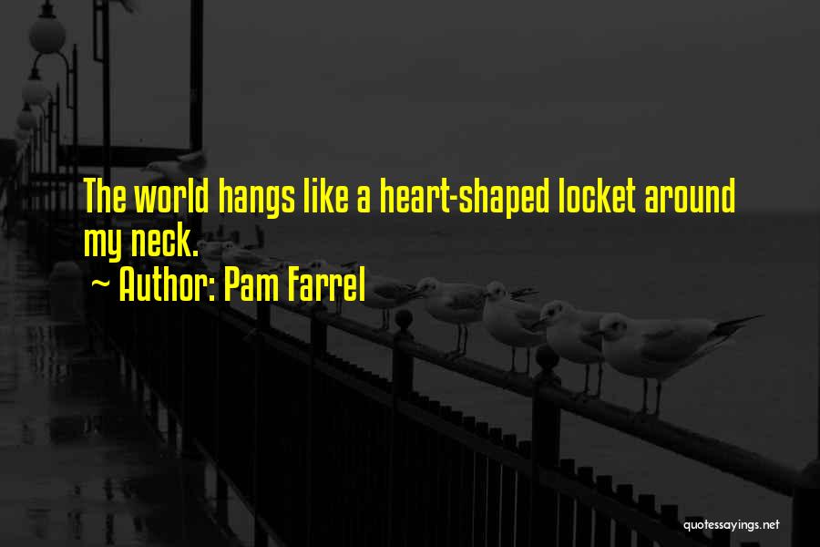 Around The World Quotes By Pam Farrel Around The World Quotes By Pam Farrel