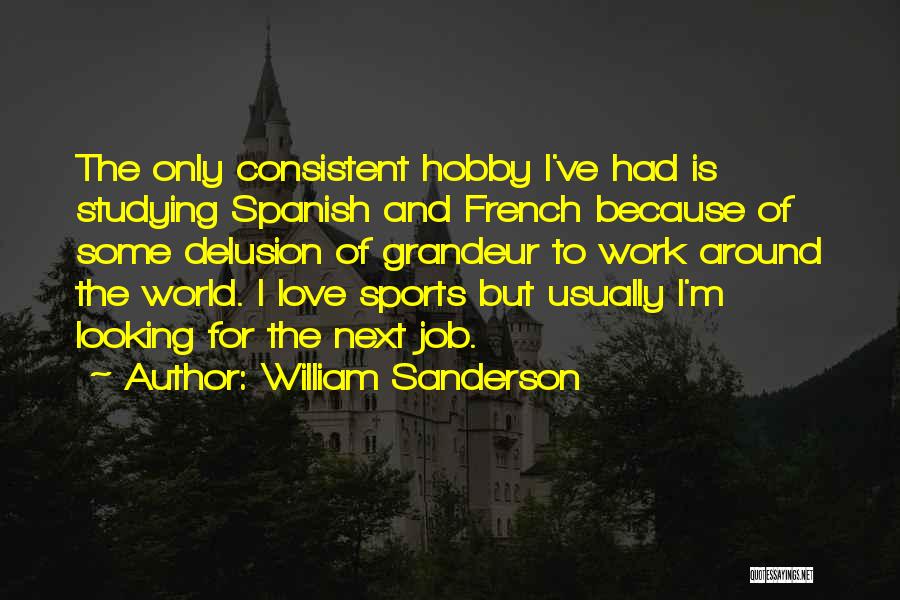 Around The World Quotes By William Sanderson