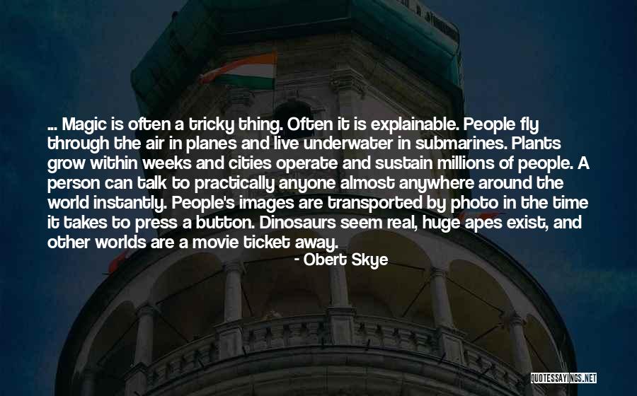 Around The World Ticket Quotes By Obert Skye