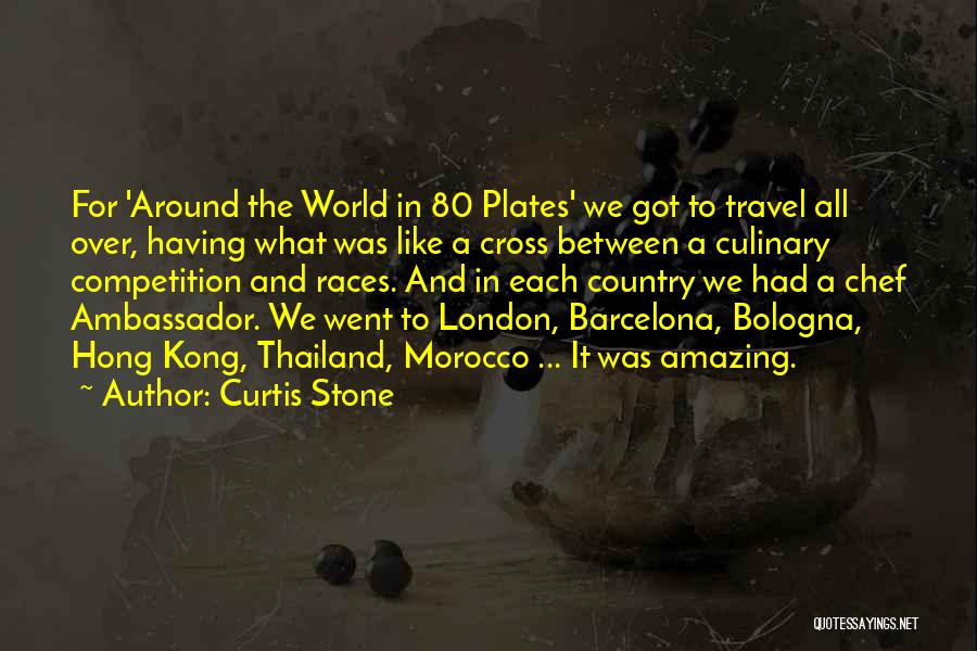 Around The World Travel Quotes By Curtis Stone