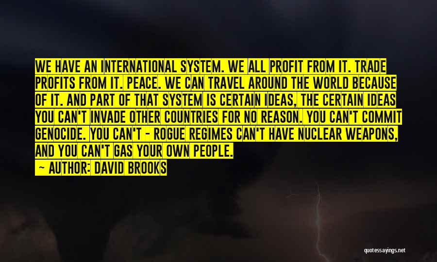 Around The World Travel Quotes By David Brooks