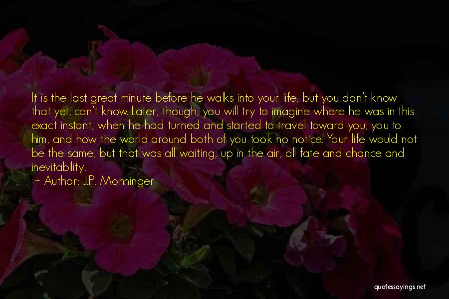 Around The World Travel Quotes By J.P. Monninger