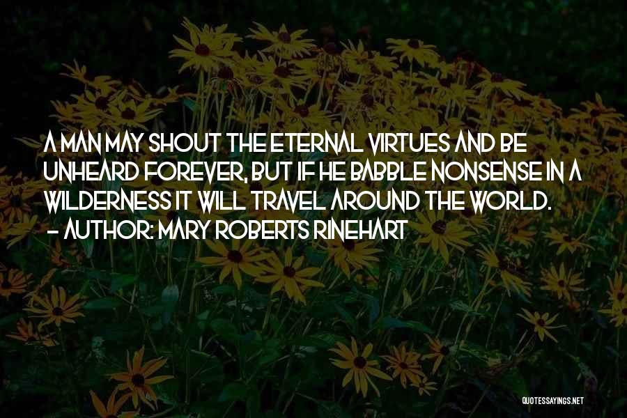 Around The World Travel Quotes By Mary Roberts Rinehart
