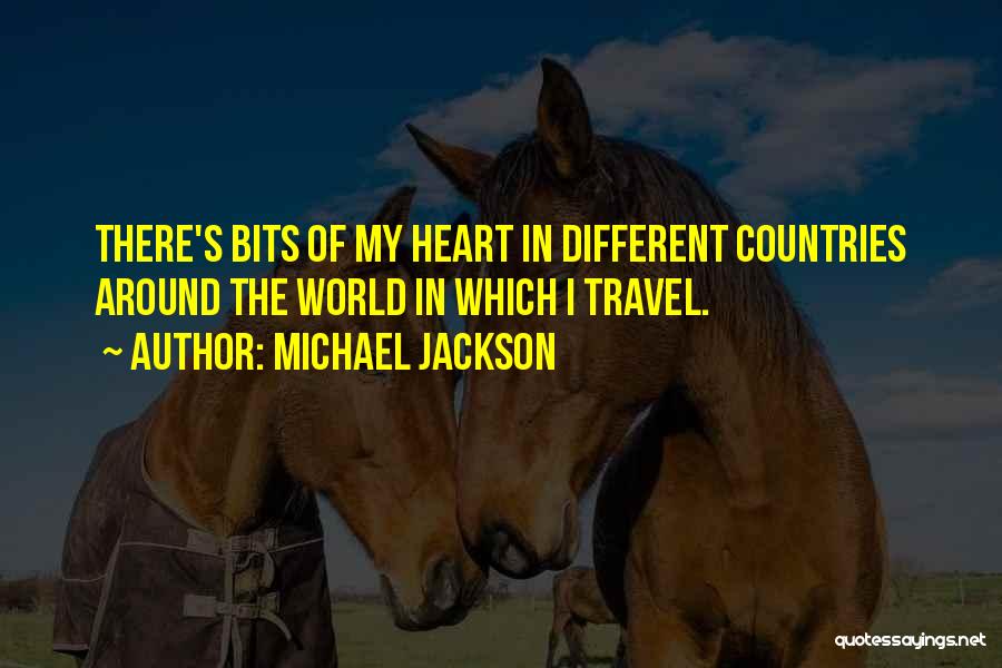 Around The World Travel Quotes By Michael Jackson