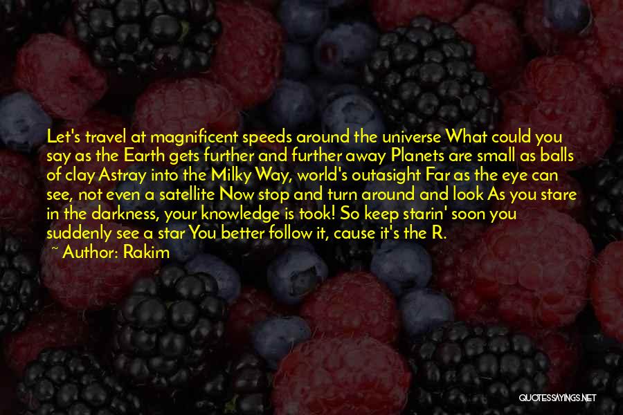 Around The World Travel Quotes By Rakim