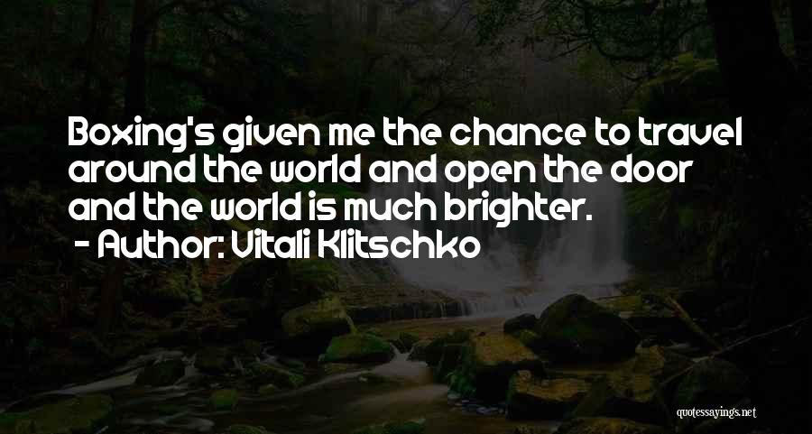Around The World Travel Quotes By Vitali Klitschko