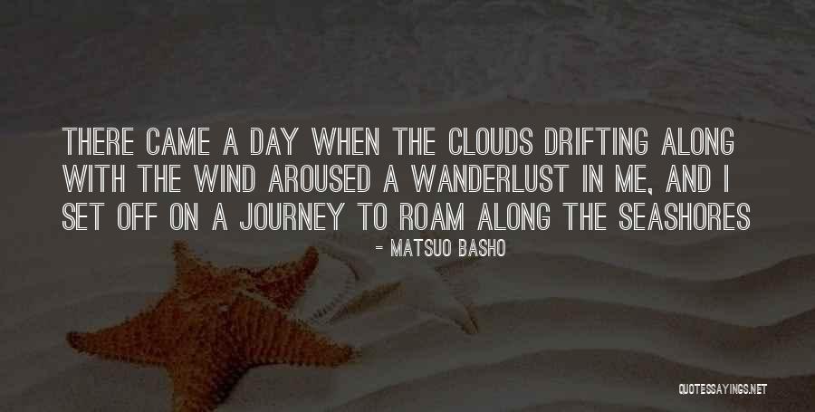 Aroused Quotes By Matsuo Basho Aroused Quotes By Matsuo Basho