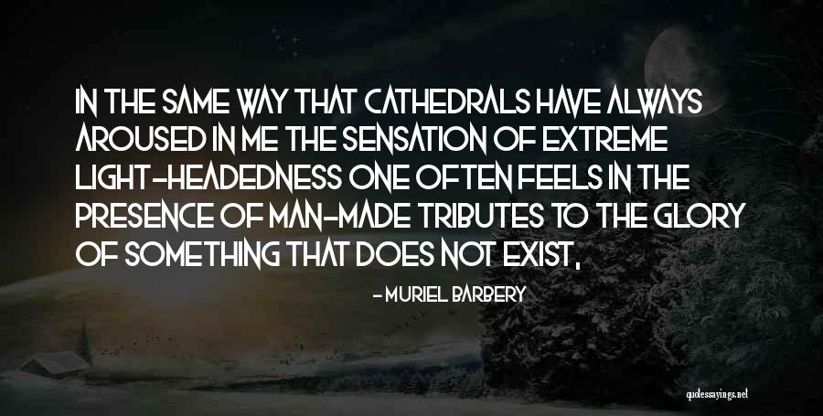 Aroused Quotes By Muriel Barbery Aroused Quotes By Muriel Barbery