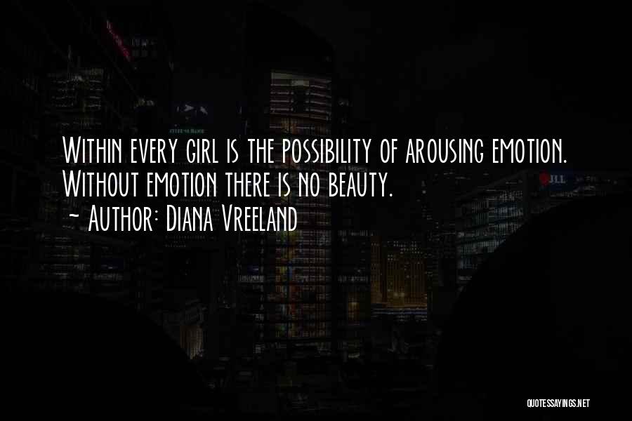 Arousing Quotes By Diana Vreeland