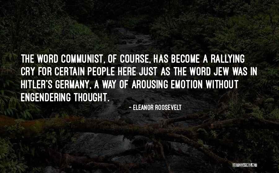 Arousing Quotes By Eleanor Roosevelt