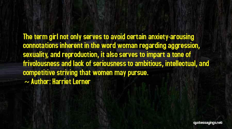 Arousing Quotes By Harriet Lerner
