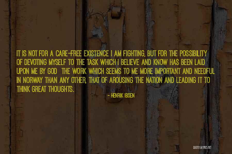 Arousing Quotes By Henrik Ibsen