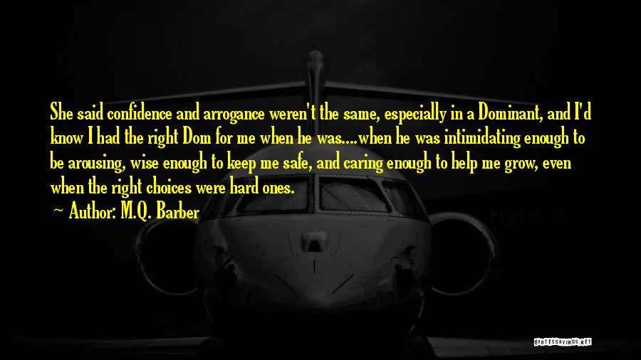 Arousing Quotes By M.Q. Barber Arousing Quotes By M.Q. Barber
