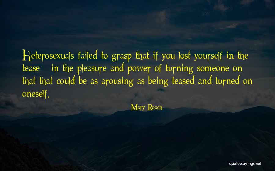 Arousing Quotes By Mary Roach Arousing Quotes By Mary Roach