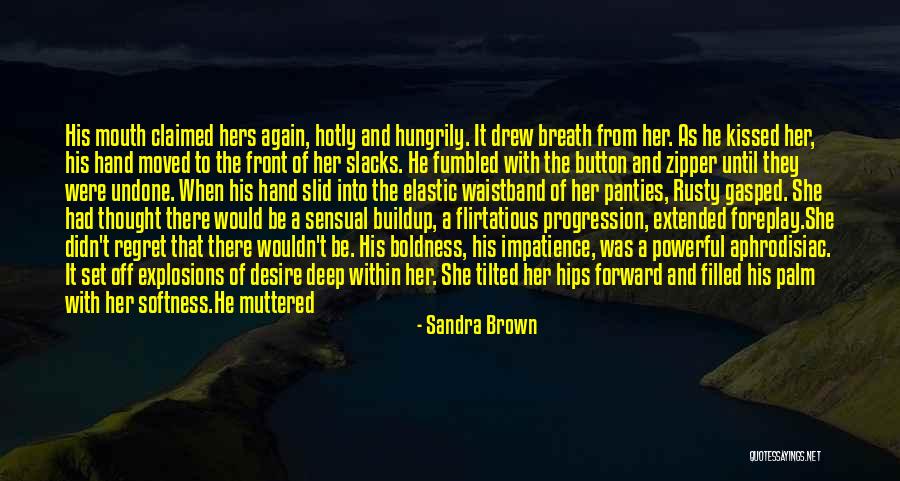 Arousing Quotes By Sandra Brown