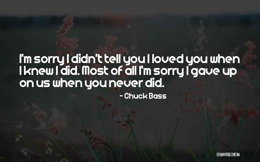 Arownd Quotes By Chuck Bass Arownd Quotes By Chuck Bass