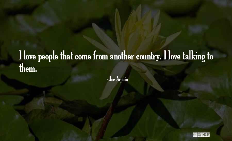 Arpaio Joe Quotes By Joe Arpaio