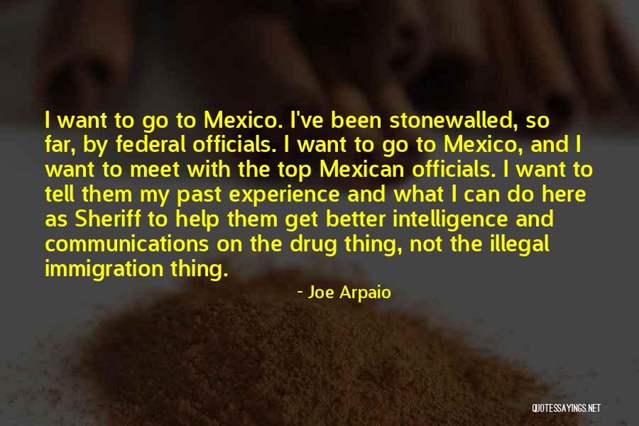Arpaio Joe Quotes By Joe Arpaio Arpaio Joe Quotes By Joe Arpaio