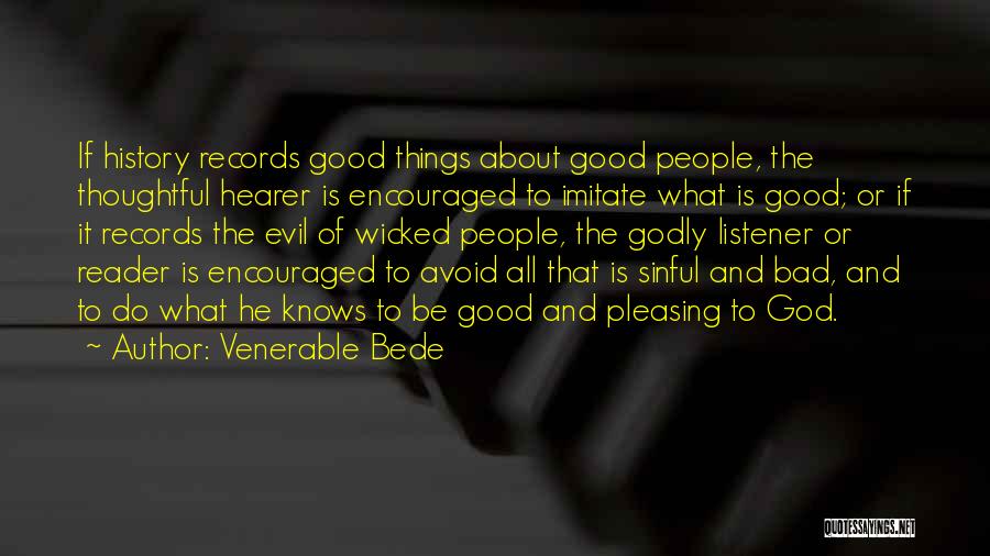 Arpaio Sheriff Quotes By Venerable Bede