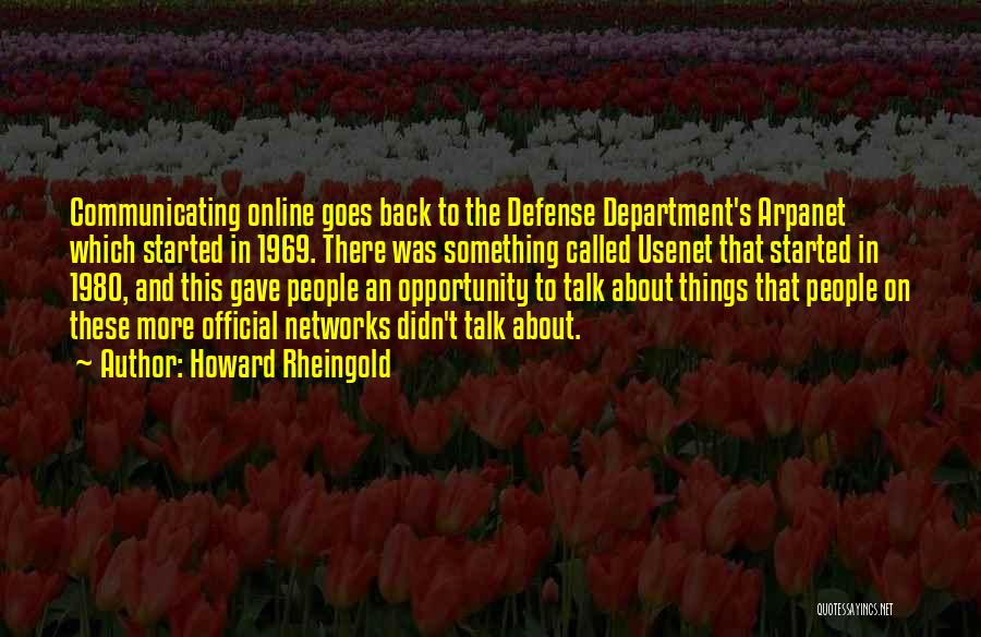 Arpanet Quotes By Howard Rheingold