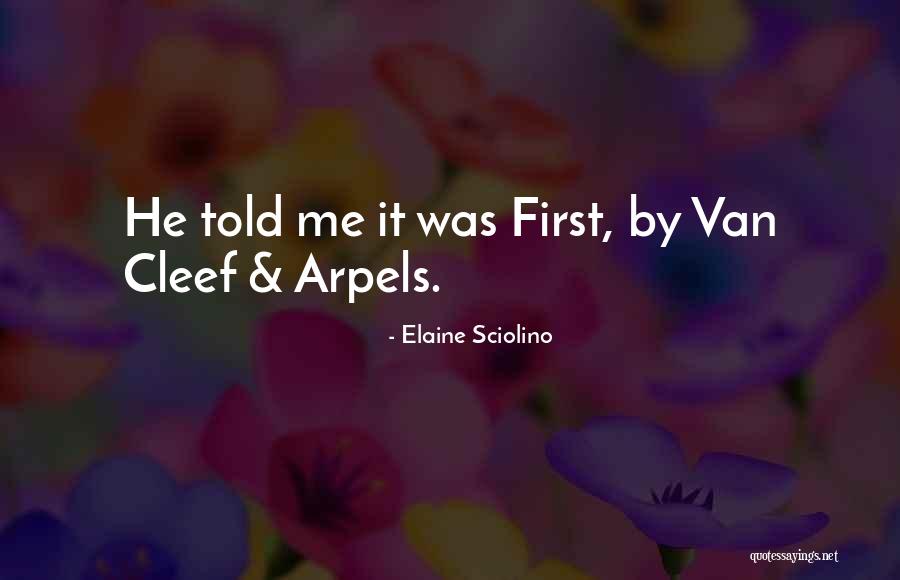 Arpels Quotes By Elaine Sciolino Arpels Quotes By Elaine Sciolino