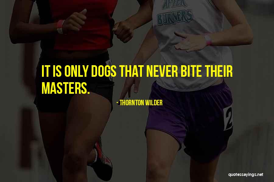 Arpistas Quotes By Thornton Wilder Arpistas Quotes By Thornton Wilder