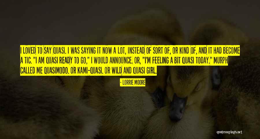 Arqueadas Quotes By Lorrie Moore Arqueadas Quotes By Lorrie Moore