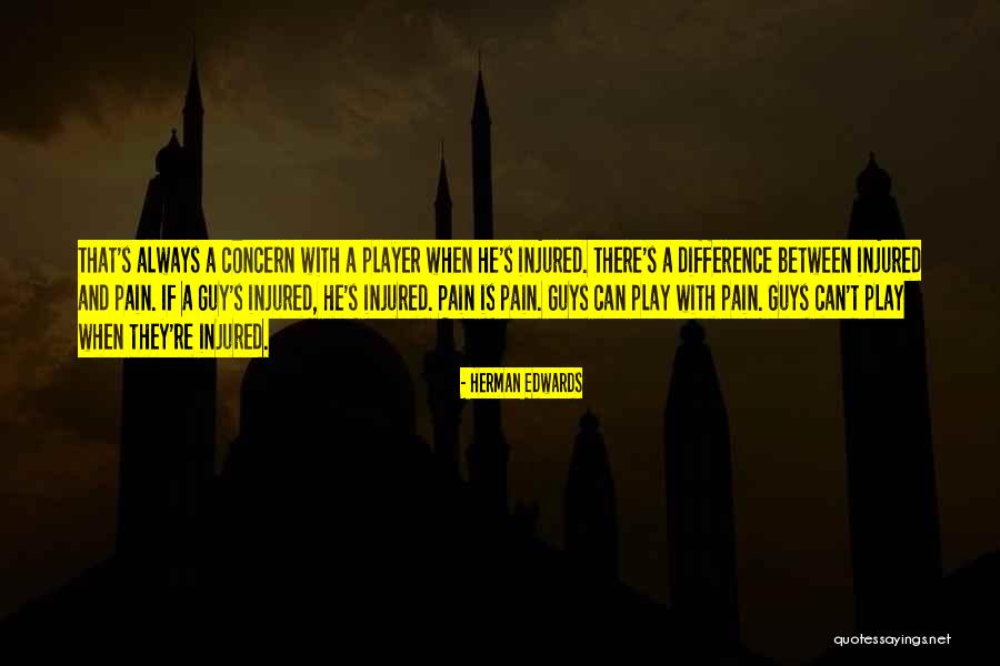 Arquelio Torres Quotes By Herman Edwards Arquelio Torres Quotes By Herman Edwards
