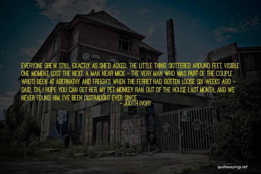 Arquero Quotes By Judith Ivory Arquero Quotes By Judith Ivory