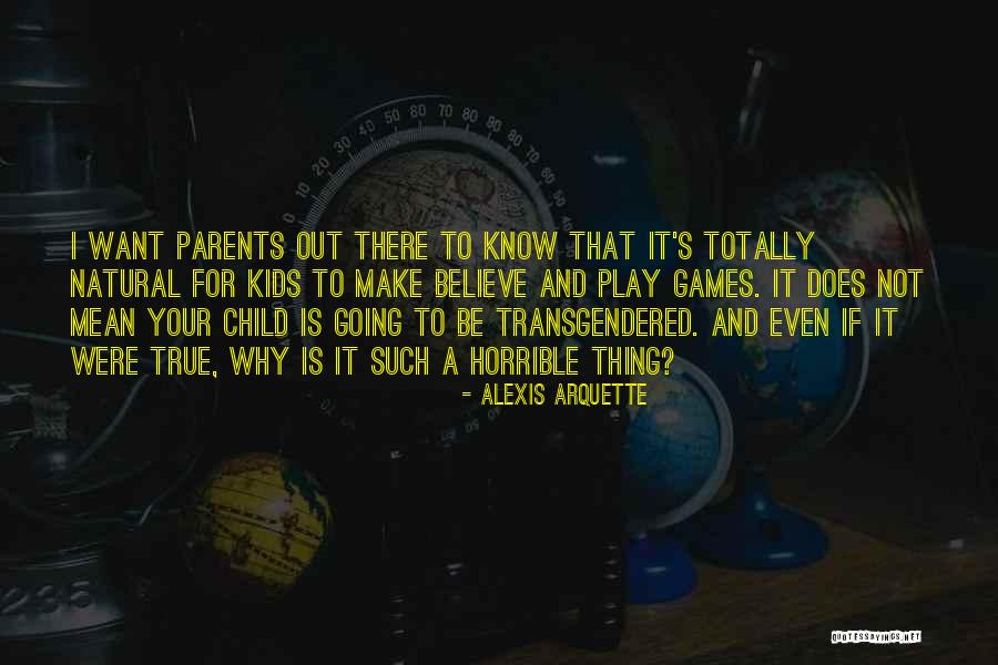 Arquette Alexis Quotes By Alexis Arquette Arquette Alexis Quotes By Alexis Arquette