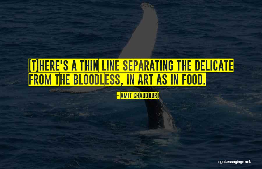 Arquivos Centrais Quotes By Amit Chaudhuri Arquivos Centrais Quotes By Amit Chaudhuri