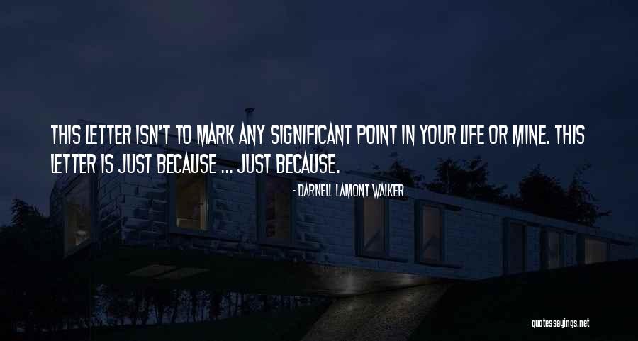 Arraigada Sinonimo Quotes By Darnell Lamont Walker Arraigada Sinonimo Quotes By Darnell Lamont Walker