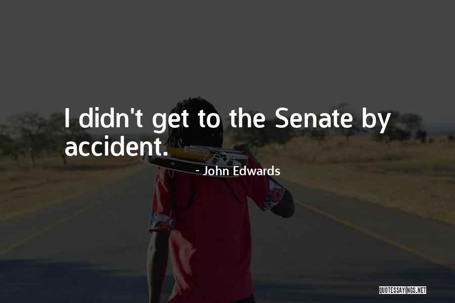 Arraigada Sinonimo Quotes By John Edwards Arraigada Sinonimo Quotes By John Edwards
