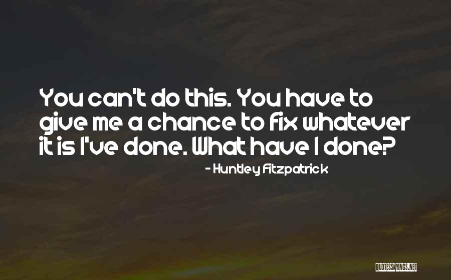 Arraigadas 2020 Quotes By Huntley Fitzpatrick Arraigadas 2020 Quotes By Huntley Fitzpatrick