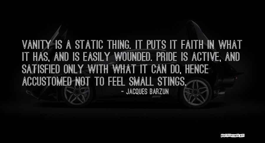 Arraigadas Quotes By Jacques Barzun Arraigadas Quotes By Jacques Barzun