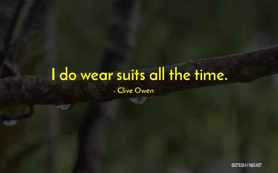 Arraign Quotes By Clive Owen Arraign Quotes By Clive Owen