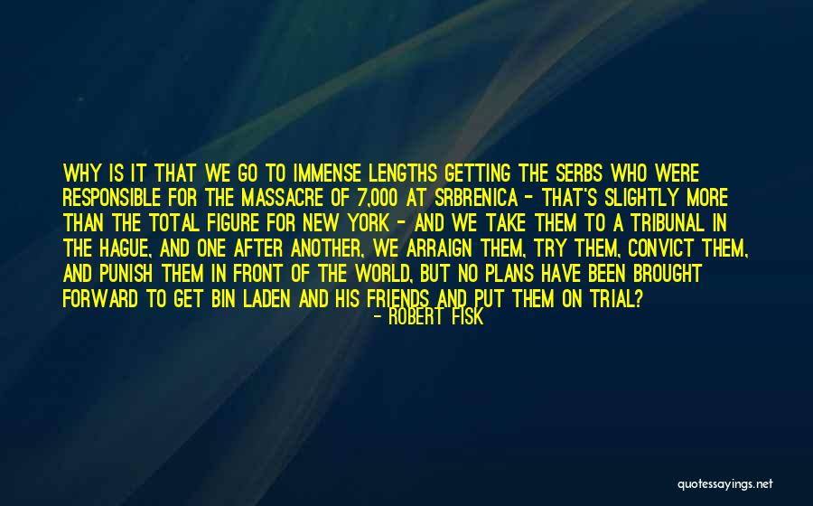Arraign Quotes By Robert Fisk Arraign Quotes By Robert Fisk